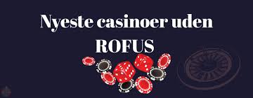 Online Casino Uden Rofus Alt Du Behøver at Vide Online Casino Uden Rofus Alt Du Behøver at Vide