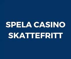 Casino Skattefritt Din Guide till Skattefria Vinster -1636086573 Casino Skattefritt Din Guide till Skattefria Vinster -1636086573