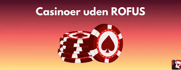 Casino uden om ROFUS – Find de bedste alternativer