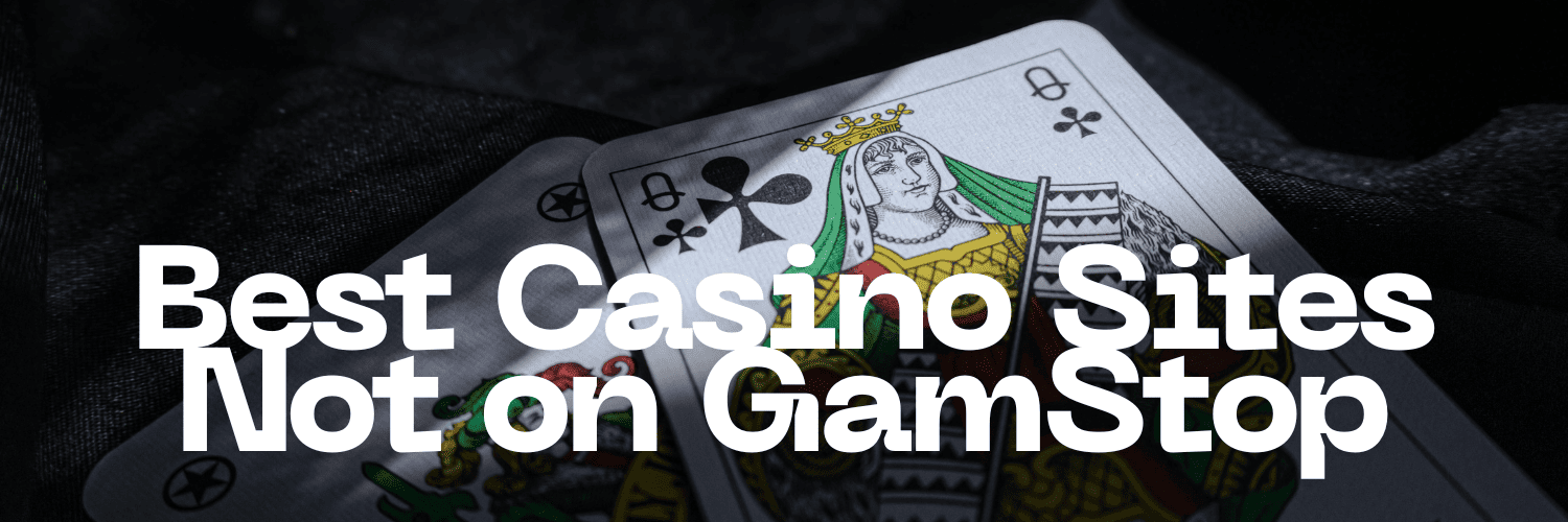 Discovering Casino Sites Not on Gamstop A Guide for Players 1678882848