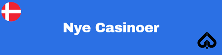 Nye Casinoer Udforskning af Det Nyeste Inden for Online Spil