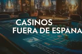 Explorando los Casinos Fuera de España Diversión y Aventura en el Juego Global